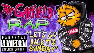 The (unofficial) Garfield Rap - LET'S GO BACK TO SUNDAY