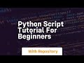 python script tutorial for beginners