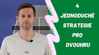 4 jednoduché strategie pro dvouhru