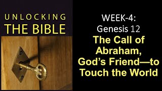 FTGC-04a-THE ANCIENT GOSPEL PROMISE IN GEN. 12 \u0026 THE CALL OF ABRAHAM TO TOUCH THE WORLD