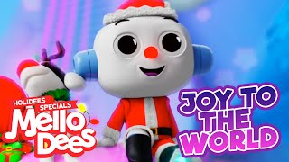 Joy To The World - Mellodees Kids Songs & Nursery Rhymes | Holiday Music