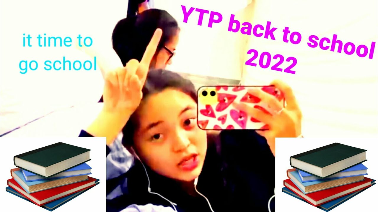 Ytp Back To School 2022 | Kembali Ke Sekolah 2022 - YouTube