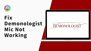 Fix Demonologist Mic Not Working | Demonologist Voice Recognition Not working