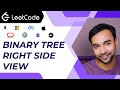 Binary Tree Right Side View (LeetCode 199) | Both Views with the thought process