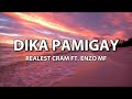 Realest Cram - DIKAPAMIGAY ft. Enzo MF (Lyrics)