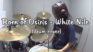 Born of Osiris - White Nile (drum cover)