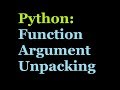Python Tutorial: Function Argument Unpacking