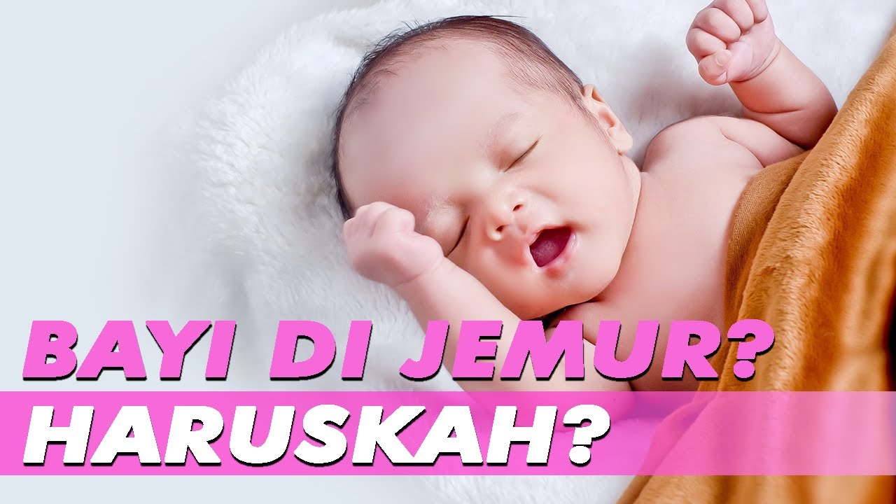 Inilah Cara Dan Manfaat Jemur Bayi Di Pagi Hari Yang Harus Orang Tua ...