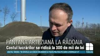 Bucurie pentru locuitorii Rădoaia: O fântână arteziană, construită în apropierea localităţii