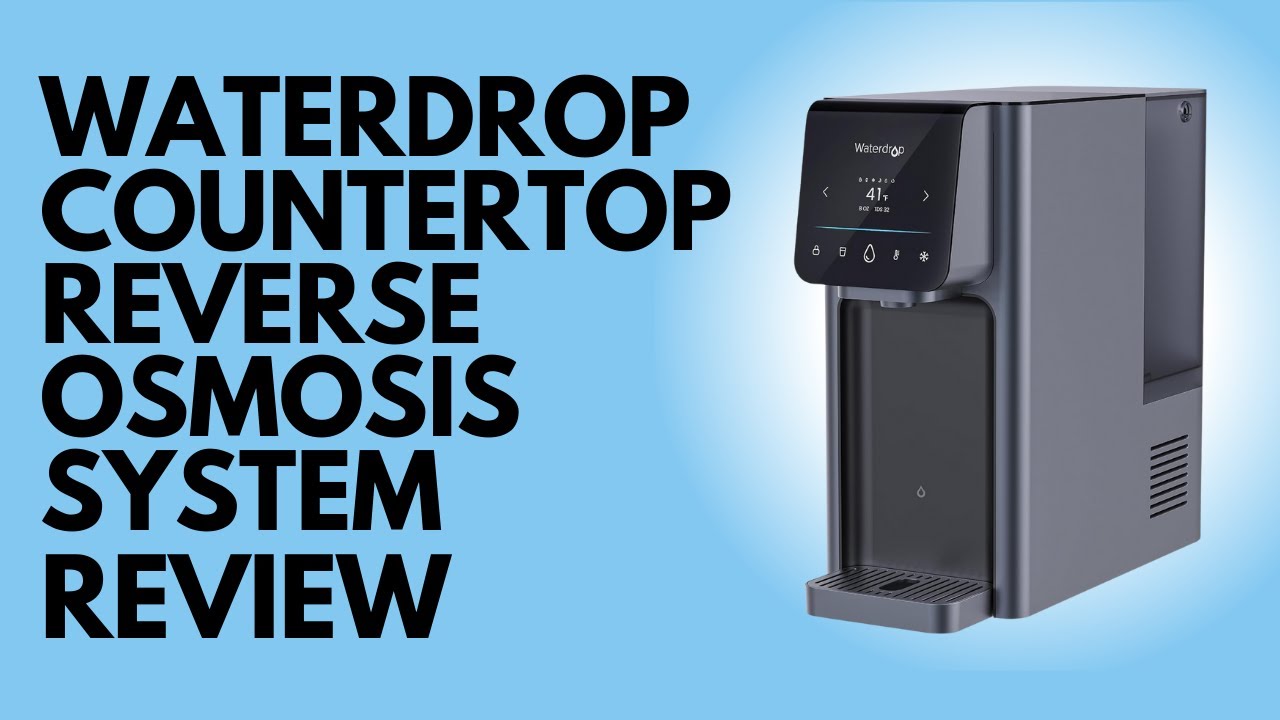 Waterdrop WD-A1 Countertop Reverse Osmosis System Review (Pros & Cons ...