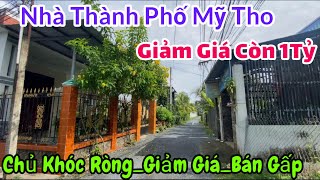 Tập 1817❤️🌸Không xoay sở nổi, chủ khóc ròng hạ giá còn 1tỷ, bán gấp nhà gần KCN Trung An,TP.Mỹ tho