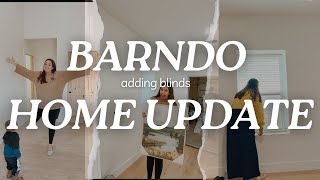 BARNDO HOME UPDATE | BLIND SET UP | NEW CONSTRUCTION TOUR