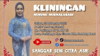 FULL - KLININGAN (NUNUNG NURMALASARI) ft SANGGAR SENI CITRA ASRI