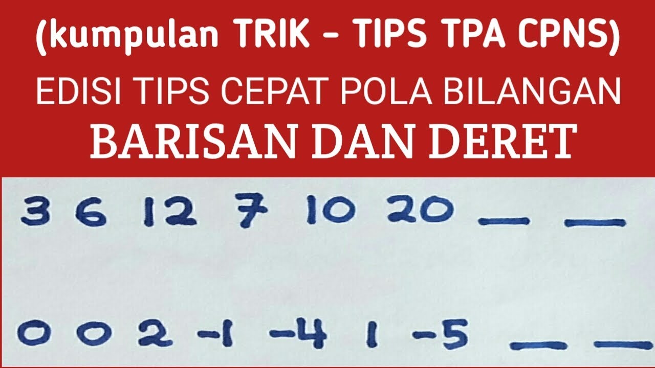 TRIK MUDAH TIU CPNS POLA BILANGAN, BARISAN DAN DERET (TPS SBMPTN) - YouTube