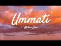 Maher Zain - Ummati (English) || Lyrics