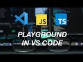 How to rapidly prototype Javascript in Visual Studio Code