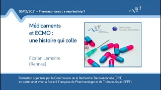 Médicaments et ECMO : une histoire qui colle - Florian Lemaitre (Rennes)