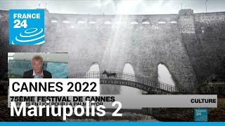 Festival de Cannes : la guerre en Ukraine sur les écrans avec "Mariupolis 2" • FRANCE 24
