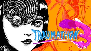 The Horrors of Junji Ito - Traumathon 3