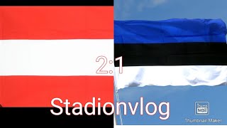 Österreich dreht das Spiel in letzter Sekunde!!🇦🇹⚽️ | Stadionvlog - Österreich vs Estland🇦🇹🇪🇪