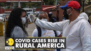 Rural countries report higher rates of COVID-19 infections in America | Coronavirus Update | News