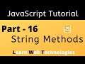 JavaScript Tutorial for Beginners - Part 16 | JavaScript String Methods | Learn Web Technologies