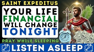 😱 PRAY THIS PRAYER BEFORE SLEEPING! SAINT EXPEDITE CAN CHANGE YOUR FINANCIAL LIFE TONIGHT! 🌟