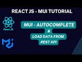 MUI Autocomplete in React JS & loading data from API Call| React JS - MUI Tutorial