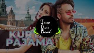 #KurtaPajama #TonyKakkar KURTA PAJAMA (Bass Boosted) - Tony Kakkar | Latest Punjabi Song 2020