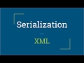 Part 3 - XML | Serialization