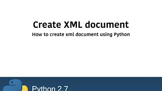 How to create XML document using Python