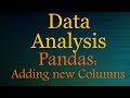 Python Data Analysis | Data Science Tutorials #5 Adding Columns to Dataframe