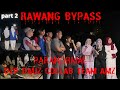 PADU GILA (( RAWANG BYPASS )) PARANORMAL DZP DAUZ COLLAB TEAM AMZ PARA PART 2/3