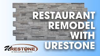 Restaurant Remodel using URESTONE Faux Stone Panels