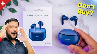 Don't Buy Realme Buds Air 3 Neo Before Watching This Video! Detail Review