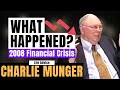 Charlie Munger Explains the 2008 Financial Crisis | Caltech 2008【C:C.M Ep.237】