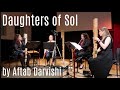 'Daughters of Sol' by Aftab Darvishi, performed by Squaretet Recorder Quartet