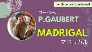 ゴーベール/マドリガル　P.Gaubert/MADRIGAL