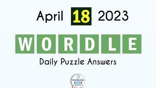 Wordle April 18 2023 Today Answer