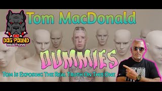 Tom Macdonald - "Dummies" by Dog Pound Reaction