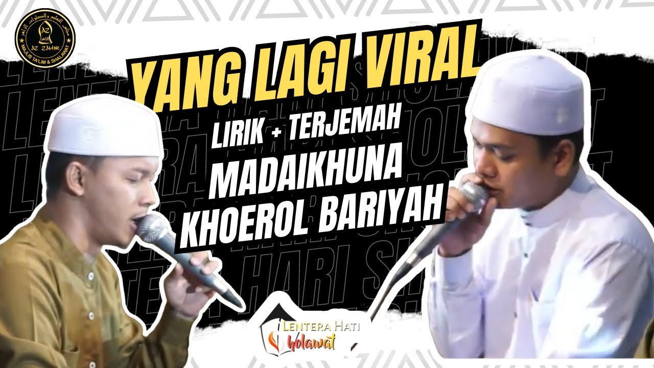 SHOLAWAT VIRAL... Khoerol Bariyyah - Maulaya Sholli 'ala Habibikal ...