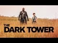 Why You Should Care About The Dark Tower - Inside the Dark Tower