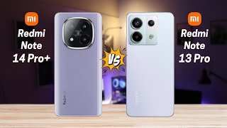 Redmi Note 14 Pro Plus vs Redmi Note 13 Pro 5G