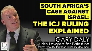 South Africa's Case against Israel - ICJ Ruling Explained with Gary Daly