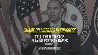 Tell Liberals in Congress: Stop Playing Partisan Games