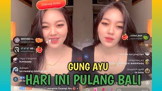 live, gung ayu, hari ini pulang bali