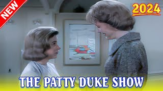 🅷🅾🆃 The Patty Duke Show 💥🔥 The Friendship Bit 💥🔥 🅱🅴🆂🆃 Comedy 2024