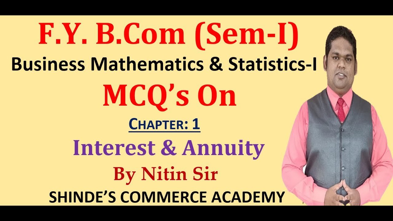 MCQ FY Bcom On Business Mathematics & Statistics I | Interest & Annuity ...