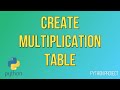 Create Multiplication Table using Python | #Python projects