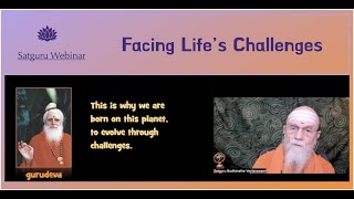 Satguru Webinar: Facing Life’s Challenges